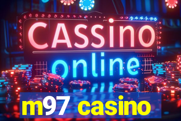 m97 casino